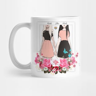 Girls Like Girls Mug